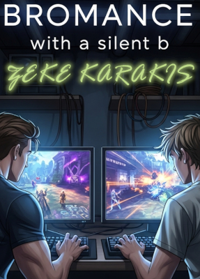 Bromance with a Silent B